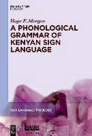 Morgan, H: Phonological Grammar of Kenyan Sign Language