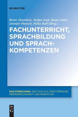 Fachunterricht, Sprachbildung und Sprachkompetenzen de Bernt Ahrenholz