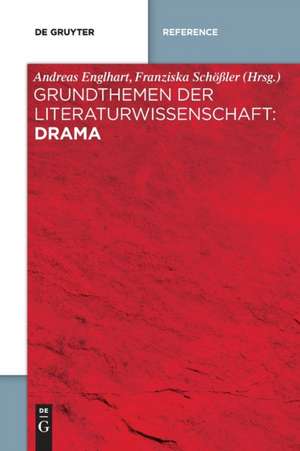 Grundthemen der Literaturwissenschaft: Drama de Andreas Englhart