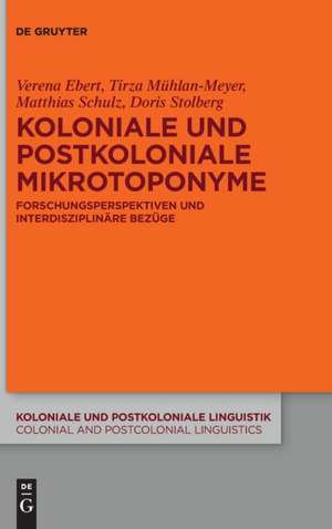 Ebert, V: Koloniale und postkoloniale Mikrotoponyme