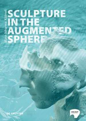 Sculpture in the Augmented Sphere de Mara-Johanna Kolmel