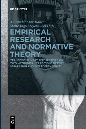 Empirical Research and Normative Theory de Malte Meyerhuber