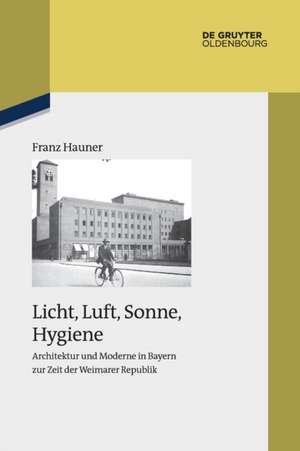 Licht, Luft, Sonne, Hygiene de Franz Hauner