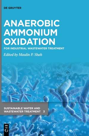 Anaerobic Ammonium Oxidation de Maulin P. Shah