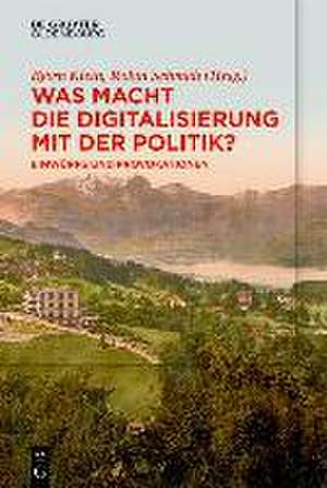 Was macht die Digitalisierung mit der Politik? de Björn Klein