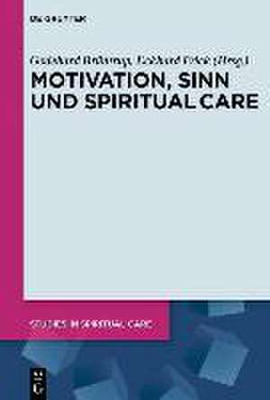 Motivation, Sinn und Spiritual Care