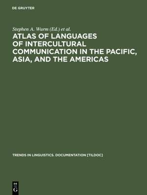 Atlas of Languages of Intercultural Communication in the Pacific, Asia, and the Americas: Vol I: Maps. Vol II: Texts de Stephen A. Wurm