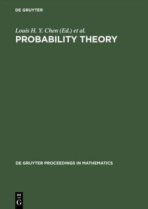 Probability Theory: Proceedings of the 1989 Singapore Probability Conference held at the National University of Singapore, June 8–16, 1989 de Louis H. Y. Chen
