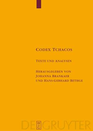 Codex Tchacos: Texte und Analysen de Johanna Brankaer
