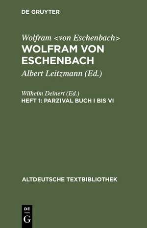 Parzival Buch I bis VI de Wilhelm Deinert