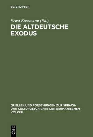 Die altdeutsche Exodus de Ernst Kossmann