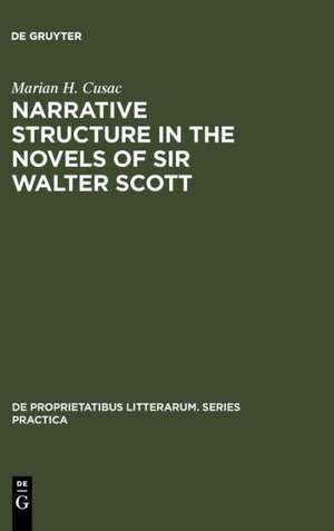 Narrative structure in the novels of Sir Walter Scott de Marian H. Cusac