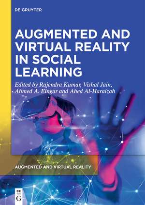 Augmented and Virtual Reality in Social Learning de Rajendra Kumar