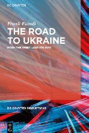 The Road to Ukraine de Frank Furedi