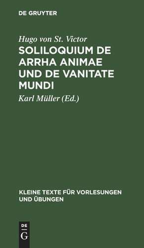 Hugo von St. Victor soliloquium de arrha animae und "De vanitate mundi" de Karl Müller