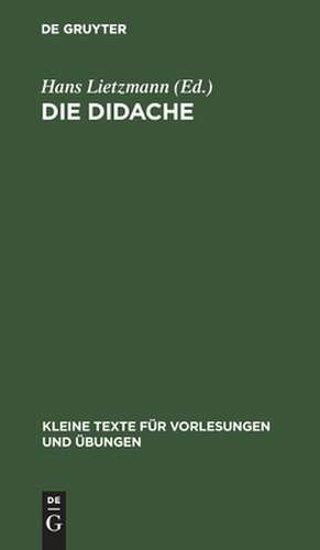 Die Didache: mit kritischem Apparat de Hans Lietzmann