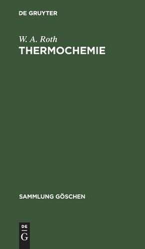 Thermochemie de Walther A. Roth