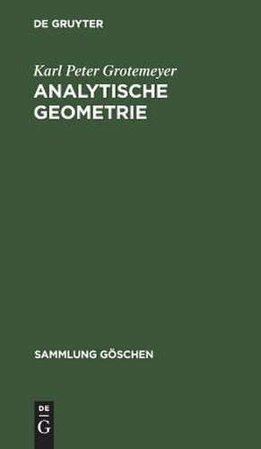 Analytische Geometrie de Karl Peter Grotemeyer