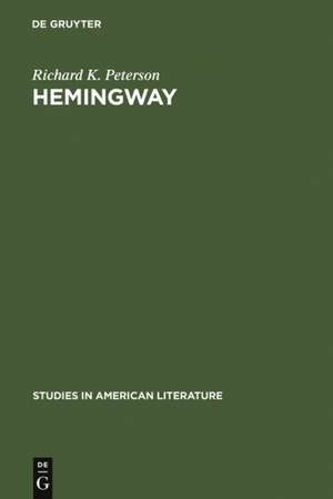 Hemingway: Direct and Oblique de Richard K. Peterson