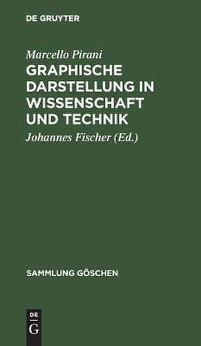 Graphische Darstellung in Wissenschaft und Technik de Marcello Pirani