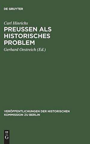 Preussen als historisches ProSem: Gesammelte Abhandlungen de Carl Hinrichs