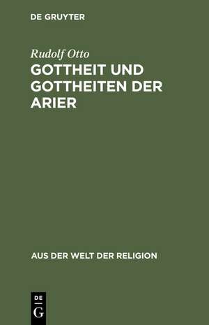 Gottheit und Gottheiten der Arier de Rudolf Otto