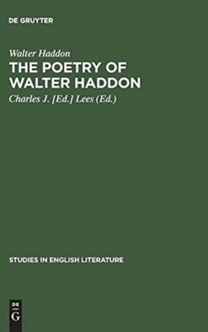 The poetry of Walter Haddon de Walter Haddon