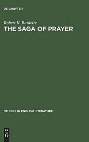 The saga of prayer: The poetry of Dylan Thomas de Robert K. Burdette