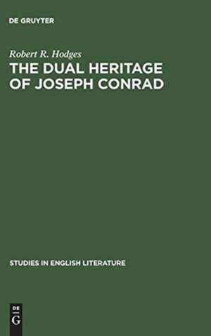 The dual heritage of Joseph Conrad de Robert R. Hodges