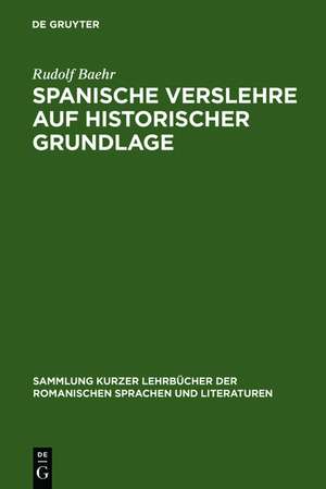 Spanische Verslehre auf historischer Grundlage de Rudolf Baehr