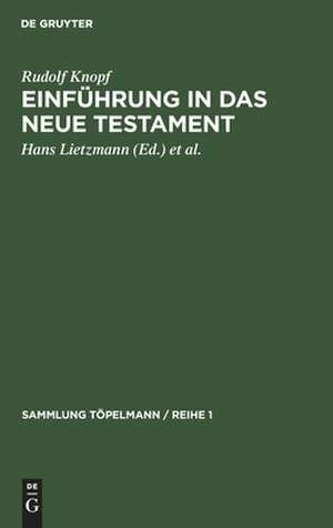 Einführung in das Neue Testament de Rudolf Knopf