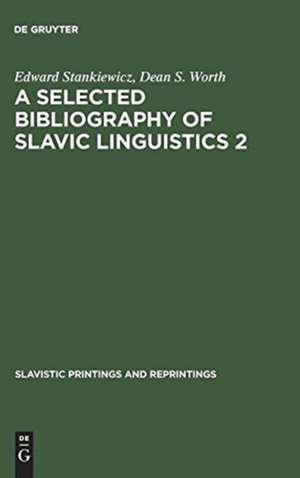 A Selected Bibliography of Slavic Linguistics 2 de Edward Stankiewicz