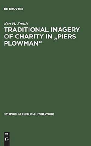 Traditional imagery of charity in "Piers Plowman" de Ben H. Smith