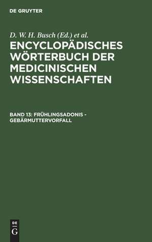 Frühlingsadonis - Gebärmuttervorfall: aus: [Enzyklopädisches Wörterbuch der medizinischen Wissenschaften] Encyclopädisches Wörterbuch der medicinischen Wissenschaften, Bd. 13 de D. W. H. Busch