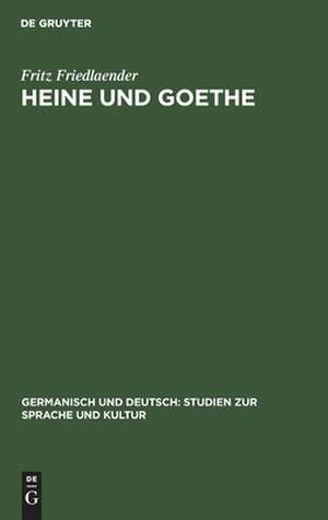 Heine und Goethe de Fritz Friedlaender