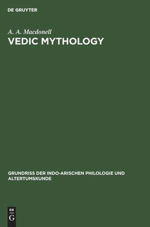 Vedic mythology de Arthur Anthony Macdonell