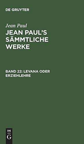 Levana oder Erziehlehre de Jean Paul