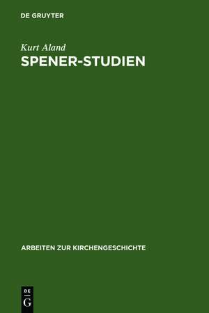 Spener-Studien de Kurt Aland