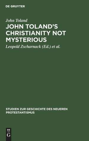 John Toland's Christianity not mysterious: 1696 de John Toland