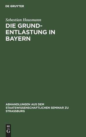 Die Grund-Entlastung in Bayern de Sebastian Hausmann