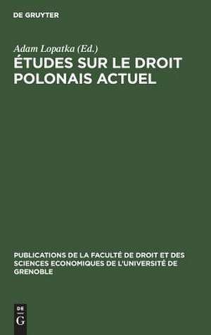 Études sur le droit polonais actuel de Adam Lopatka