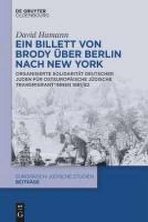 Ein Billett von Brody über Berlin nach New York de David Hamann