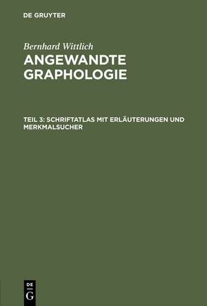 Schriftatlas mit Erläuterungen und Merkmalsucher de Bernhard Wittlich