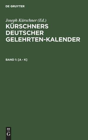 [A - K]: aus: Kürschners deutscher Gelehrten-Kalender, 1940/41, [1] de Gerhard Lüdtke