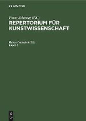 Repertorium für Kunstwissenschaft. Band 7 de Hubert Janitschek