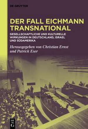 Der Fall Eichmann transnational de Christian Ernst