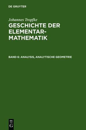 Analysis, analytische Geometrie de Johannes Tropfke