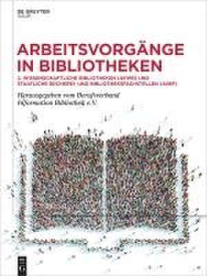 Arbeitsvorgänge in Bibliotheken de Berufsverband Information Bibliothek e. V.