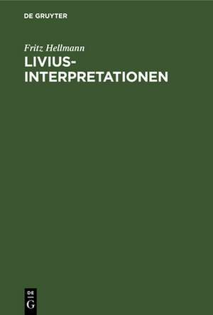 Livius-Interpretationen de Fritz Hellmann