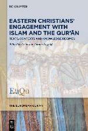 Eastern Christians' Engagement with Islam and the Qur'¿n de Octavian-Adrian Negoi¿¿